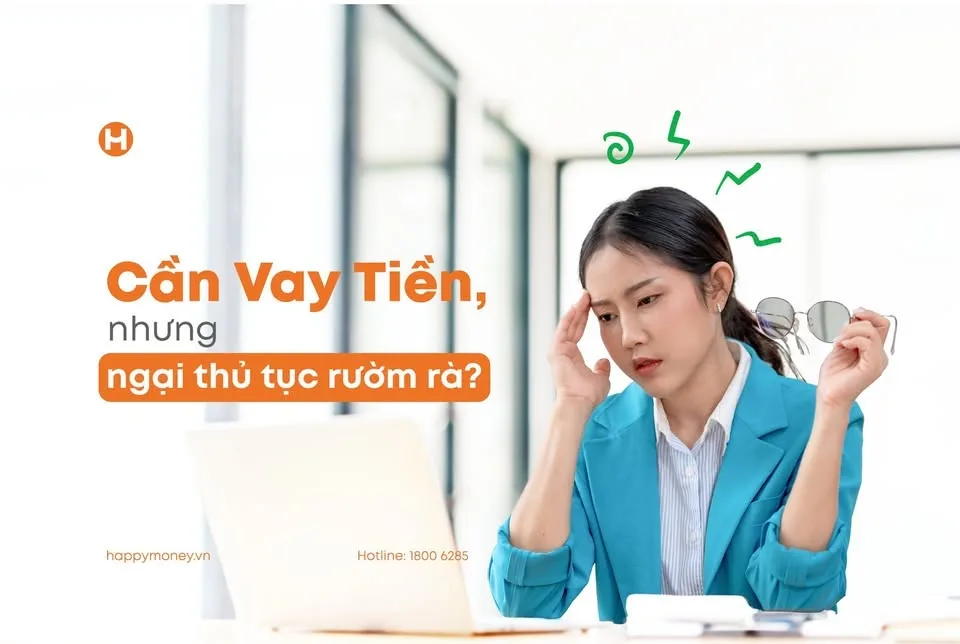 Happy Money giải ngân nhanh trong ngày, đáp ứng nhu cầu cần vay nhanh