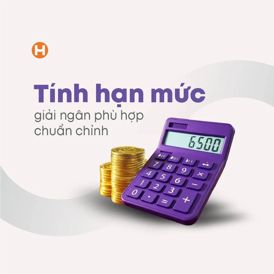 Xác định đúng hạn mức giải ngân giúp khoản vay hiệu quả